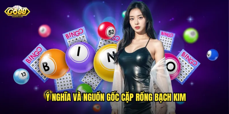 Ý nghĩa và nguồn gốc cặp rồng bạch kim