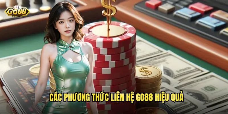 Các phương thức liên hệ go88 hiệu quả